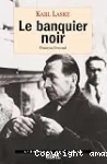 Le banquier noir. François Genoud vignette