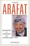 Yasser Arafat. Biographie et entretiens par Charles Saint -Prot. vignette